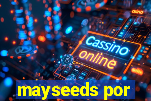 mayseeds por